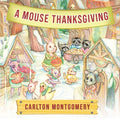 A Mouse Thanksgiving - Paperback