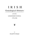 Irish Genealogical Abstracts from the Londonderry Journal, 1772-1784 - Paperback