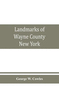 Landmarks of Wayne County, New York - Paperback