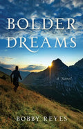 Bolder Dreams - Paperback