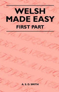 Welsh Made Easy - First Part - Paperback