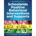 An Educator's Guide to Schoolwide Positive Behavioral Inteventions and Supports: Integrating All Three Tiers (Swpbis Strategies) - Paperback