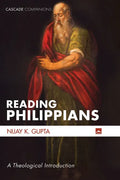 Reading Philippians: A Theological Introduction - Paperback