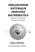 Philosophiæ Naturalis Principia Mathematica Revision IV - Volume III: Laws of Orbital Motion (physical constants and concept support) - Paperback