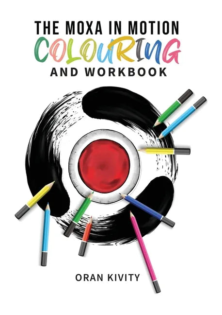 The Moxa in Motion Colouring and Workbook - Paperback