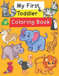 My First Toddler Coloring Book: Fun with Numbers, Letters, Shapes, Colors, and Animals! - Paperback
