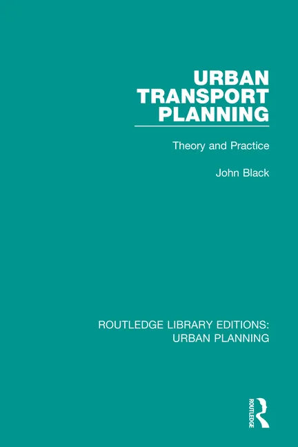 Urban Transport Planning: Theory and Practice - Paperback