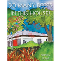 So Many Beeps in This House! - Hardcover