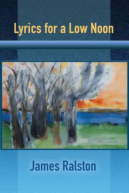 Lyrics for a Low Noon - Paperback