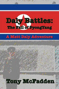 Daly Battles: The Fall of PyongYang - Paperback