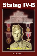 Stalag IV-B: An Ex-POW Tells His Story - Paperback