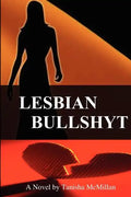 Lesbian Bullshyt - Paperback