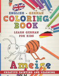 Coloring Book: English - German I Learn German for Kids I Creative Painting and Learning. - Paperback