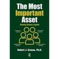 The Most Important Asset: Valuing Human Capital - Paperback