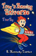 Troy's Amazing Universe: T for Toy - Paperback