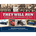They Will Run: The Golden Age of the Automobile in St. Louis - Hardcover