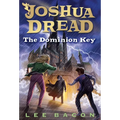 Joshua Dread: The Dominion Key - Paperback