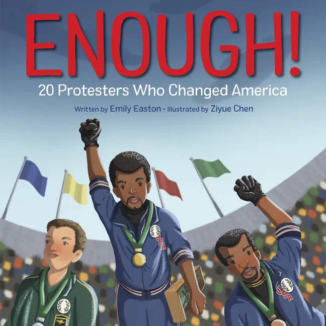 Enough! 20 Protesters Who Changed America - Hardcover