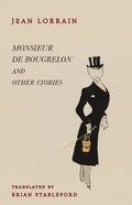 Monsieur de Bougrelon and Other Stories - Paperback