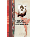 Hidden Triumph in Ethiopia - Paperback