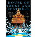House of Frost and Feathers: A Folkloric Fantasy - Paperback