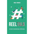 Reel Talk: My Secrets to Creating Scroll-Stopping Social - Hardcover