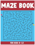 Maze Book for Kids 8-12: Amazing 50 Maze Puzzle Workbook for Kids - Paperback