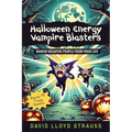 Halloween Energy Vampire Blasters - Paperback