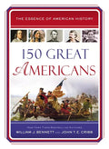 150 Great Americans: Important People in History That Forged a Nation - Paperback