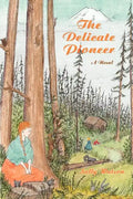 The Delicate Pioneer - Paperback