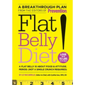 Flat Belly Diet!: Lose Up to 15 Lbs in 32 Days!: A Flat Belly Is about Food & Attitude. Period. (Not a Single Crunch Required) - Hardcover