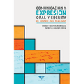 Comunicaci y expresi oral y escrita: El poder del di疝ogo - Paperback