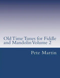 Old Time Tunes for Fiddle and Mandolin Volume 2 - Paperback