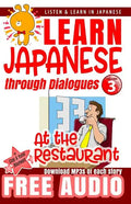 Learn Japanese through Dialogues: at the Restaurant - Paperback