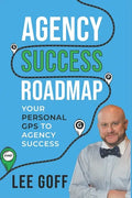 Agency Success Roadmap: Your Personal GPS to Agency Success - Paperback