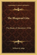 The Bhagavad Gita: The Book of Devotion 1946 - Paperback