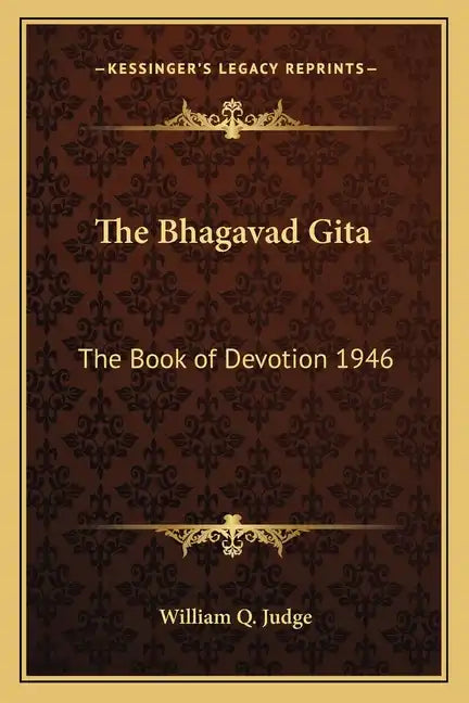 The Bhagavad Gita: The Book of Devotion 1946 - Paperback