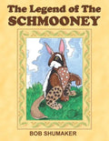 The Legend of the Schmooney - Paperback