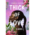 Thick of Love - Paperback
