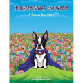 Mumford Saves The World: A Rescue Dog Diary - Paperback