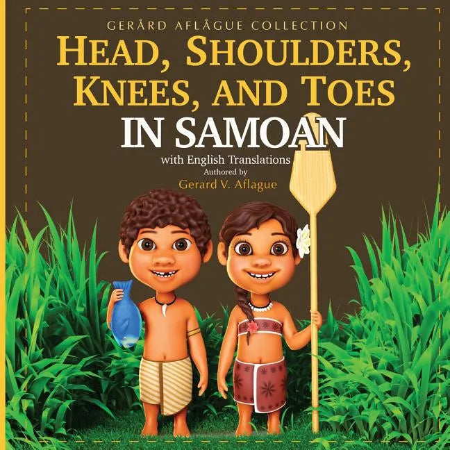 Head, Shoulders, Knees, and Toes in Samoan with English Translations - Paperback