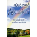 ¿Qué Pasó Con La Adoración? - Paperback
