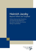 Beyond 'Gifted' and 'Ungifted': Asking Appropriate Questions and Appropriate Behavior-The Key to Unfold the Human Being'S Capabilities - Paperback