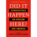 Did It Happen Here?: Perspectives on Fascism and America - Paperback