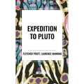 Expedition to Pluto - Hardcover