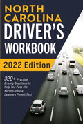 North Carolina Driver's Workbook: 320+ Practice Driving Questions to Help You Pass the North Carolina Learner's Permit Test - Paperback