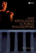 From Ideologies to Public Philosophies - Paperback