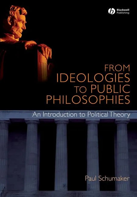 From Ideologies to Public Philosophies - Paperback
