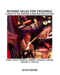 Beyond Salsa for Ensemble - Cuban Rhythm Section Exercises: Piano - Bass - Drums - Timbales - Congas - Bongó - Paperback