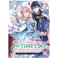 7th Time Loop: The Villainess Enjoys a Carefree Life Married to Her Worst Enemy! (Light Novel) Vol. 2 - Paperback